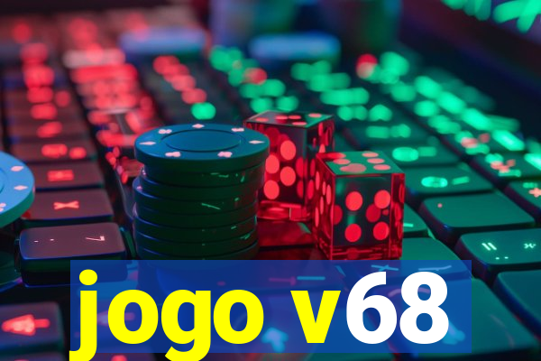 jogo v68